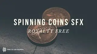 SPINNING COINS SOUND EFFECTS! ROYALTY FREE SPINNING & TOSSING SOUNDS