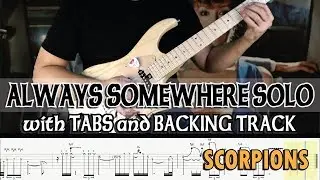 SCORPIONS | ALWAYS SOMEWHERE GUITAR SOLO with TABS and BACKING TRACK | ALVIN DE LEON (2019)