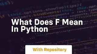 what does f mean in python