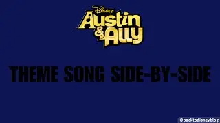 AUSTIN & ALLY - THEME SONG SIDE-BY-SIDE