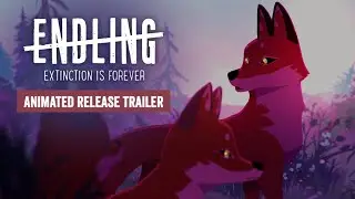 Endling - Extinction is Forever // Animated Release Trailer