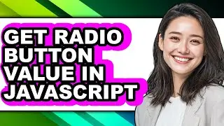 How to Get Radio Button Value in Javascript (only Way)
