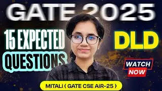 15 Expected Questions of DLD in GATE 2025 | GATE 2025 Leaked Questions 