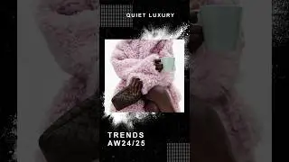 Тренды AW24 / Тихая роскошь / Станислав Зимин #тренды #дизайн #cpm #обзор #одежда #выставка #shorts