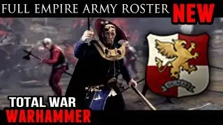 Total War: Warhammer - Full Empire Army Roster!