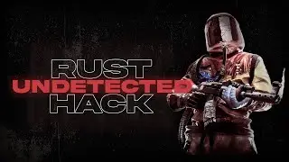 RUST CHEAT  UNDETECTED  Aimbot, WH, ESP  Free download