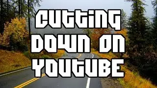 Cutting Down On Youtube