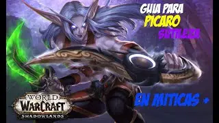 Guía de Pícaro Sutileza para M+ en Shadowlands
