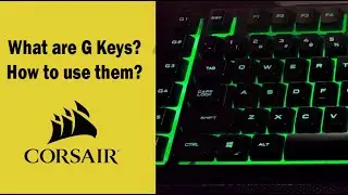 What Are G Buttons and How to use them CORSAIR Keyboard