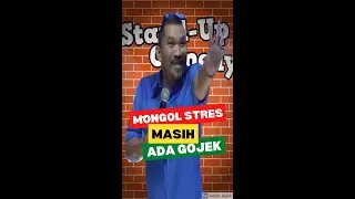 GOJEK | MONGOL STRES STAND UP COMEDY 