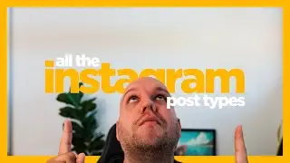 Every Type of Instagram Post Explained