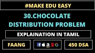 CHOCOLATE DISTRIBUTION PROBLEM | 450 DSA | TAMIL | #makeedueasy