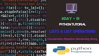 Python Tutorials| Lists and List Operations| Day-19 | By Ashwath M Shetty