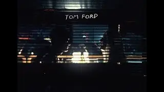 NXN - Tom Ford (snippet)