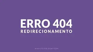 ⚠️ Como Redirecionar Paginas Com Erro 404 no WordPress