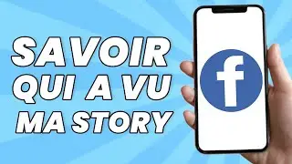 Comment Savoir Qui a Vu Ma Story Facebook (Pas Vos Amis)