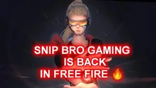 SNIP BRO GAMING IS BACK IN FREE FIRE 🔥 IN FEW DAYS ❣️