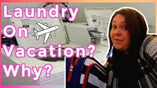 Vacation Laundry and Why You Should Do It!
