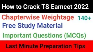 TS Eamcet 2022| How to crack TS Eamcet 2022 | Eamcet 2022 Preparation Plan 2022| Eamcet important