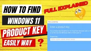 Unlocking Windows 11: The Ultimate Guide to Finding Your Product Key