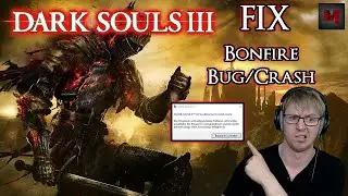 FIX - Boinfire Bug/Crash - Dark Souls 3