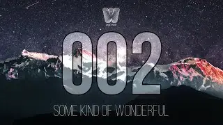 David West – Some Kind Of Wonderful 002 [Progressive House & Melodic Techno Mix]