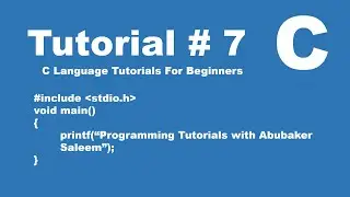 How to use Scanf in C language | Tutorial # 7