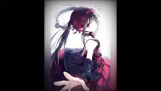 ~Kurumi Tokisaki•{Edit}•Desire~2.0