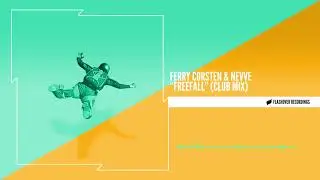 Ferry Corsten & Nevve - Freefall (Club Mix)