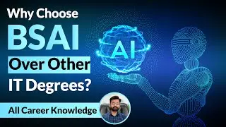 BS Artificial Intelligence | Scope of BSAI | Why Choose BSAI Over Other IT Degrees? 