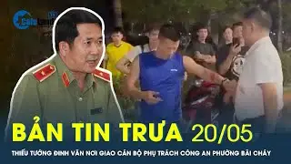 Bản tin trưa 20/5: Thiếu tướng Đinh Văn Nơi giao cán bộ phụ trách Công an phường Bãi Cháy | CafeLand