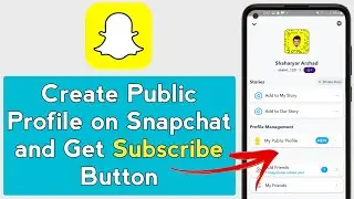 How to Get Snapchat Public Profile (Andriod/IOS) Get Snapchat Subscribe Button