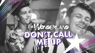 The Wonderland | Don't Call Me Up (Mabel Cover) | Official Music Video