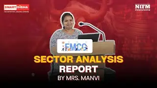 7. FMCG SECTOR Analysis Report | Present by Student Mrs. MANVI