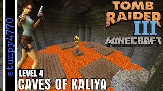 Tomb Raider 3, Level 4, Caves of Kaliya. In Minecraft