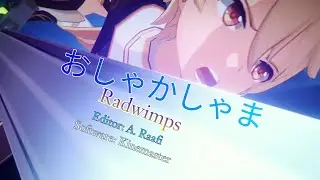 Genshin Impact Short GMV | [Radwimps - Oshakashama] | 