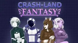 Crash Land Fantasy Demo (Silent Playthrough)