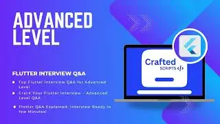 Advanced Flutter Interview Questions and Answers (2025 Updated)