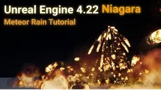 Unreal Engine 4 Niagara Meteor Rain Tutorial