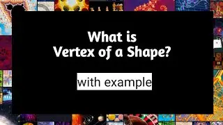 What is a vertex | Vertex | Vertex of a Shape | Pythagoras Math