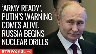 LIVE News | After Putin Asserts Readiness for Combat, Russia Tests Nuclear Weapons | TN World LIVE