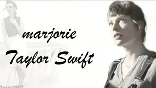 Taylor Swift - marjorie (Lyrics)