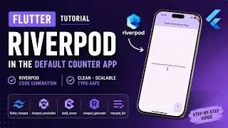 Flutter Riverpod Tutorial for Beginners | Code Generation + Clean State Management