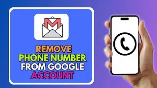 How To Remove Phone Number From Google Account