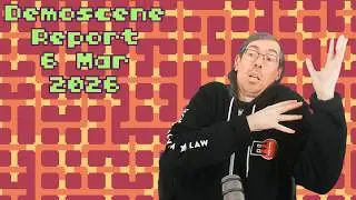 Demoscene Report 6 March 2026