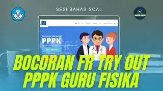 Bocoran Soal FR Try Out PPPK (P3K) Guru Fisika 2021