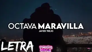 Octava Maravilla - Javier Trejo | Romanticas 2022