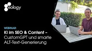 Webinar KI im SEO & Content: CustomGPT und smarte ALT-Text-Generierung