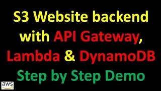 Video2- S3 website backend with API gateway, lambda & DynamoDB