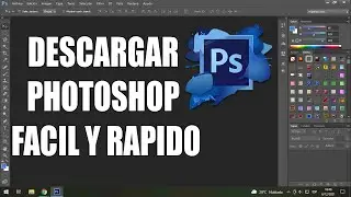 DESCARGAR PHOTOSHOP CS6 RAPIDO Y FACIL